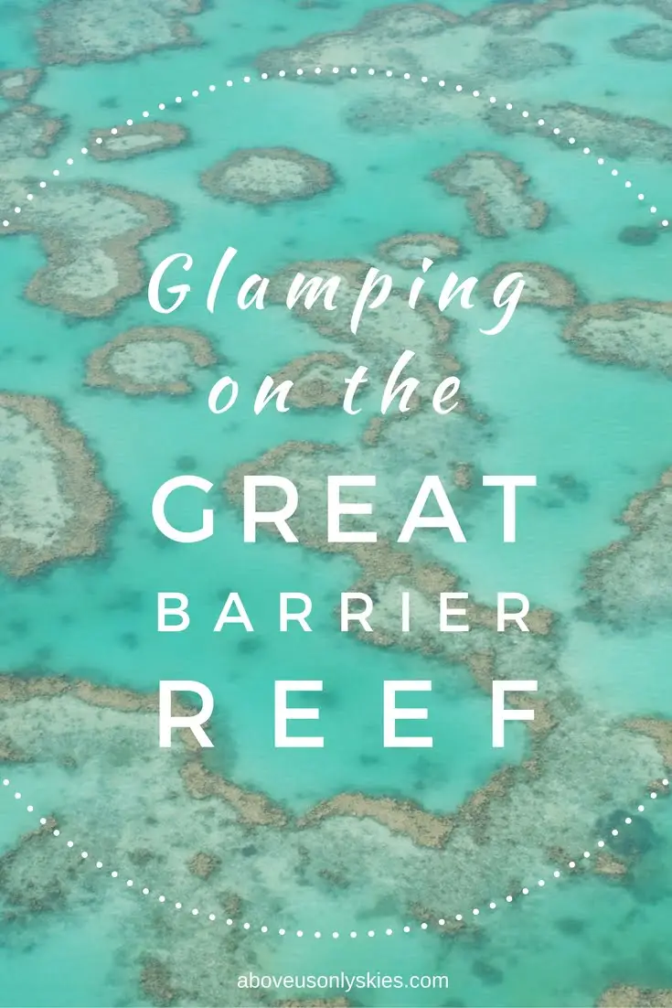 Glamping on the Great Barrier Reef