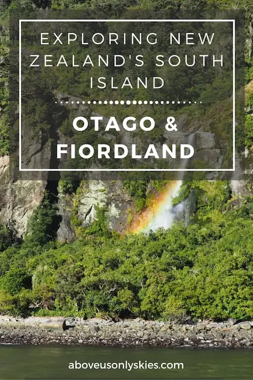 EXPLORING NEW ZEALANDS SOUTH ISLAND OTAGO AND FIORDLAND....