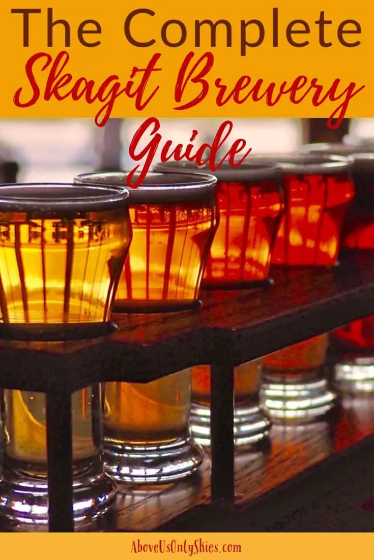 Sample the best craft beers and breweries in Washington's Skagit Valley with our complete guide to set you on your way - providing first-hand information on each Skagit Brewery and where you'll find them #WashingtonState #CraftBeer #SmallTownUSA #PNWBreweries