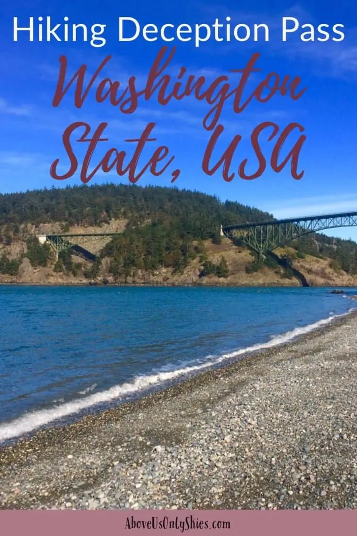 There are plenty of opportunities for hiking near Deception Pass in Washington State, so which ones are best suited to you? Here's our round-up of what's on offer in this beautiful corner of the USA #DeceptionPass #SmallTownUSA #HikingInWA #TravelUSA #HikingWeekend