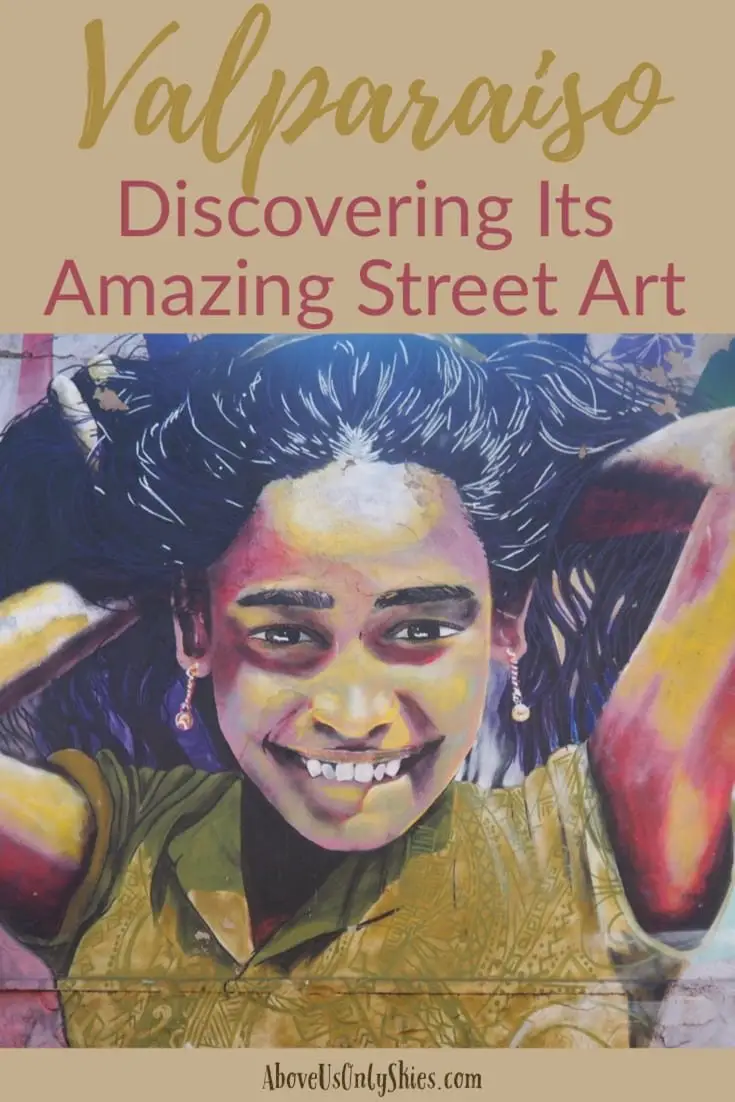 Valparaiso in Chile, a vibrant bohemian destination full of colour, cafès and culture. Read about its amazing street art and how to get the best out of this city. #streetart #grafittitour #valparaiso #couplesdestination #chiletravel #southamericatravel 