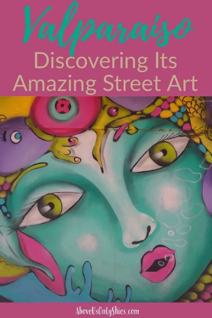 Valparaiso in Chile, a vibrant bohemian destination full of colour, cafès and culture. Read about its amazing street art and how to get the best out of this city. #streetart #grafittitour #valparaiso #couplesdestination #chiletravel #southamericatravel 
