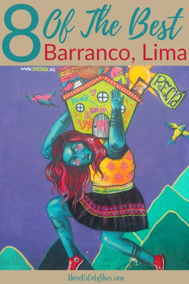 World-class food and a thriving street art scene and just two of the reasons for basing yourself in Barranco when you visit Peru’s foodie capital, Lima #bohemian #streetart #lima #perutravel #weekendbreak #foodiescene #peruvianfood #ceviche #craftbeer