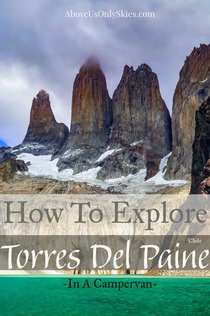 The mighty Torres del Paine National Park in Southern Patagonia is a windswept hiking paradise, yet it can also be explored in a camper van. Here's how... #torresdelpaine #torresdelpainenationalpark #nationalparkpatagonia #patagoniahiking #torresdelpainedayhikes #basetorresdelpaine #ocircuit #wcircuit