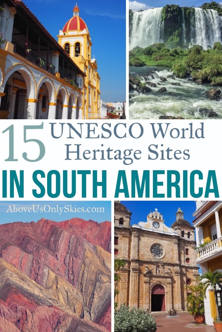 Of the 72 UNESCO World Heritage Sites in South America here are 15 of our favourites, from the icefields of southern Patagonia to Colombia's Caribbean coast