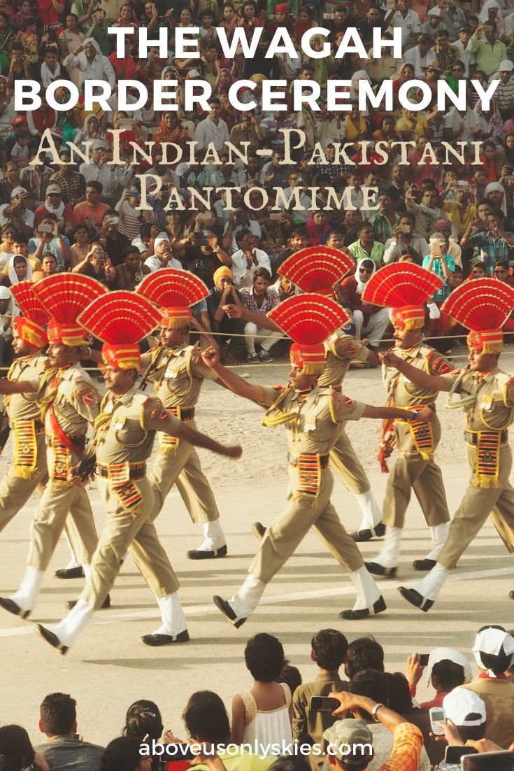 The Wagah Border Ceremony at the India-Pakistan frontier is a daily ritual which combines the serious business of national security with pure pantomime - here's our front row account