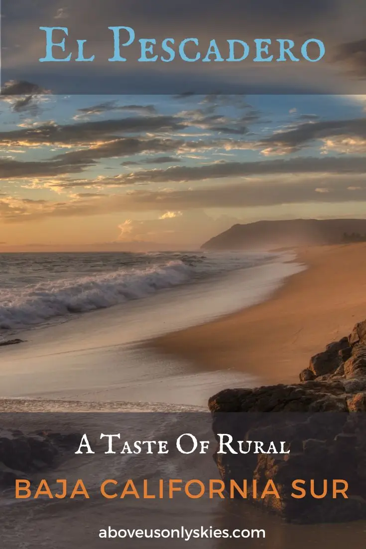 With its stunning beaches, food and sunsets El Pescadero Mexico is set to become the next hot destination on Baja California Sur's Pacific Coast. 