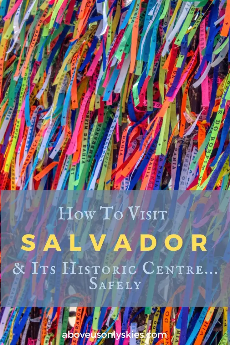 HOW TO VISIT SALVADOR AND ITS HISTORIC CENTRE...SAFELY.. With its turbulent history, incredible African heritage and fantastic food, to visit Salvador is an experience like no other - here's how to do it safely