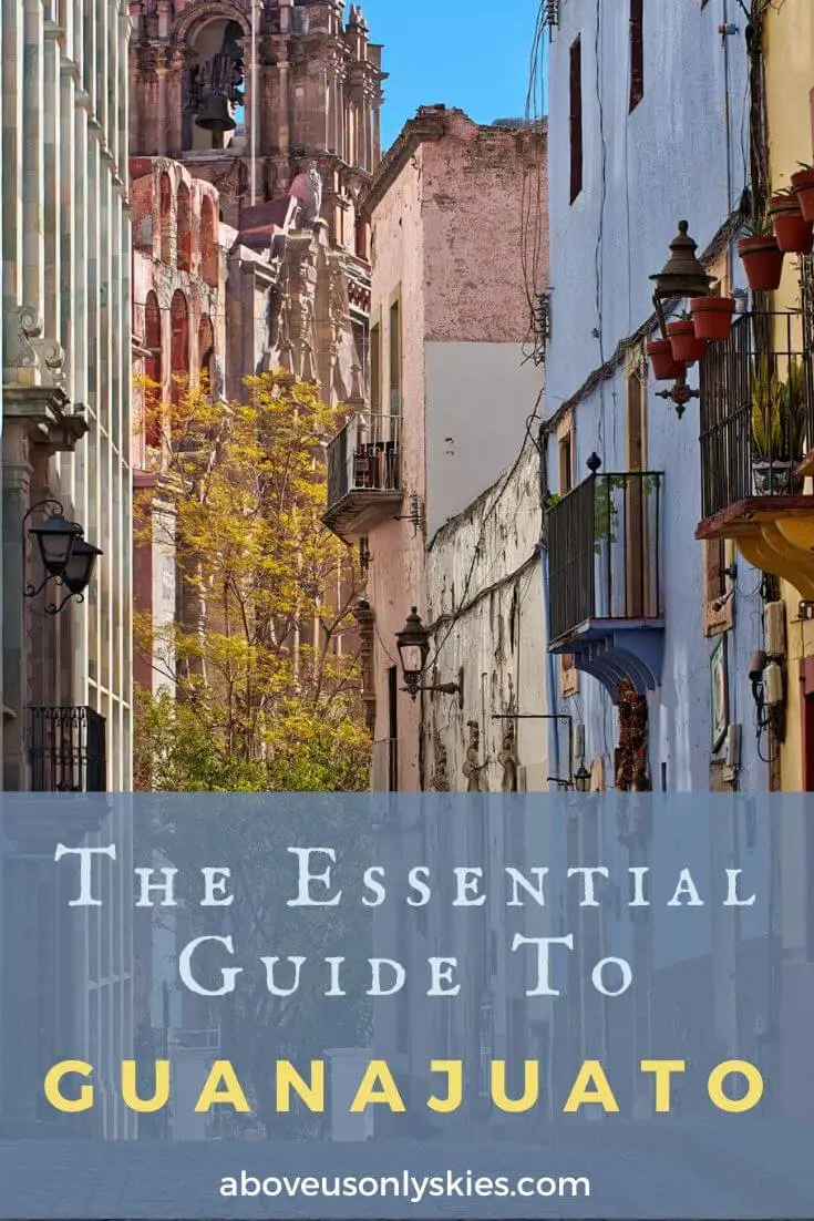 With so many things to do in Guanajuato you might stay longer than expected. So here's our essential guide on how to get the most from your visit